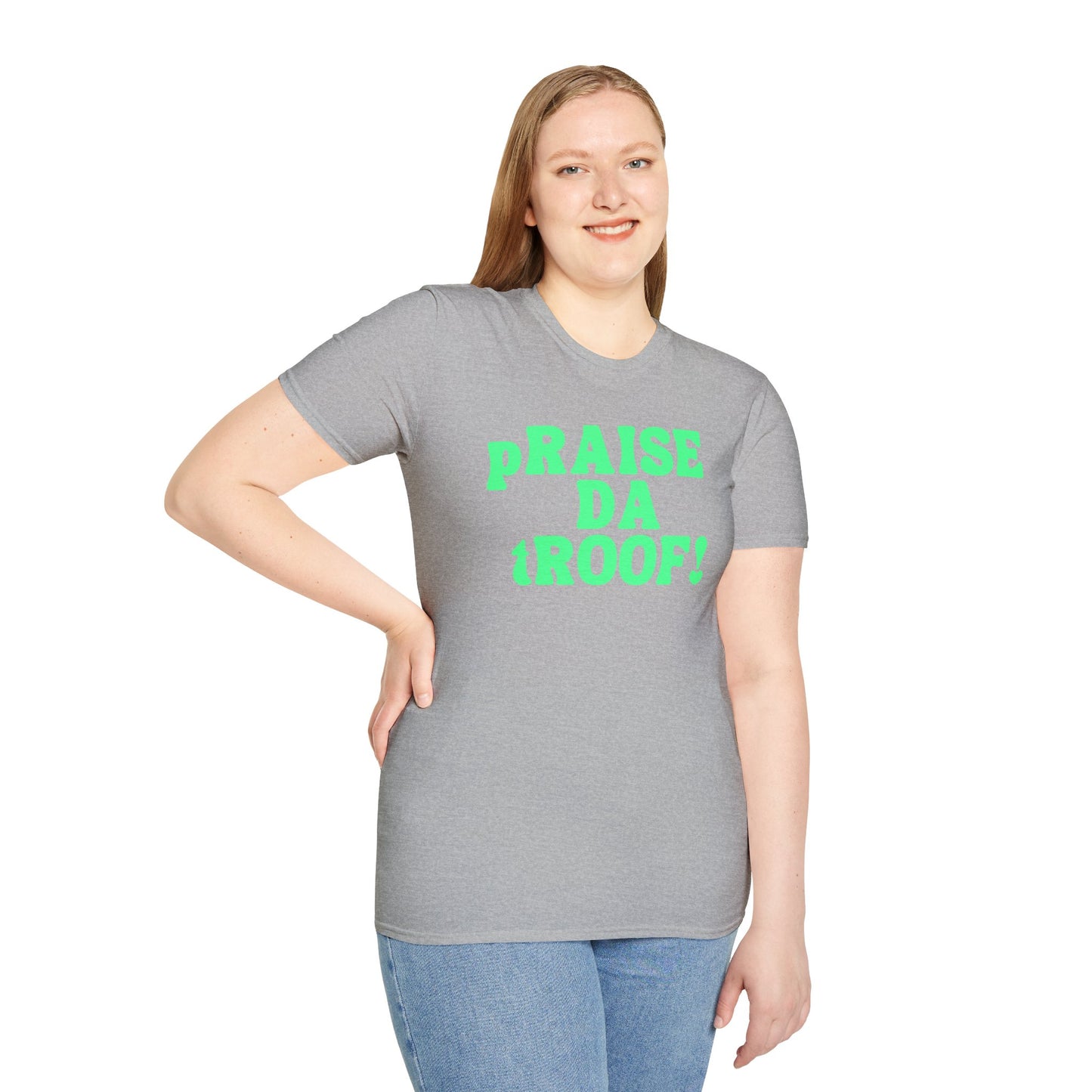 pRAISE DA tROOF Unisex Softstyle 100% Cotton T-Shirt