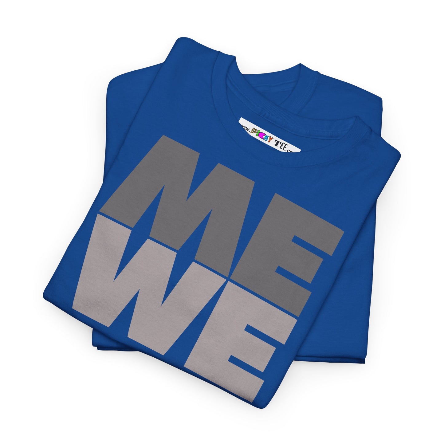 ME WE Unisex Heavy Cotton Tee