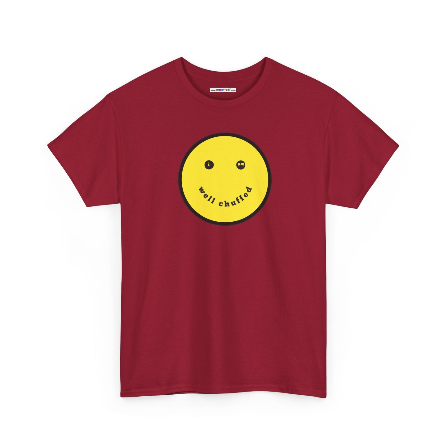 I AM WELL CHUFFED Unisex Heavy Cotton Tee
