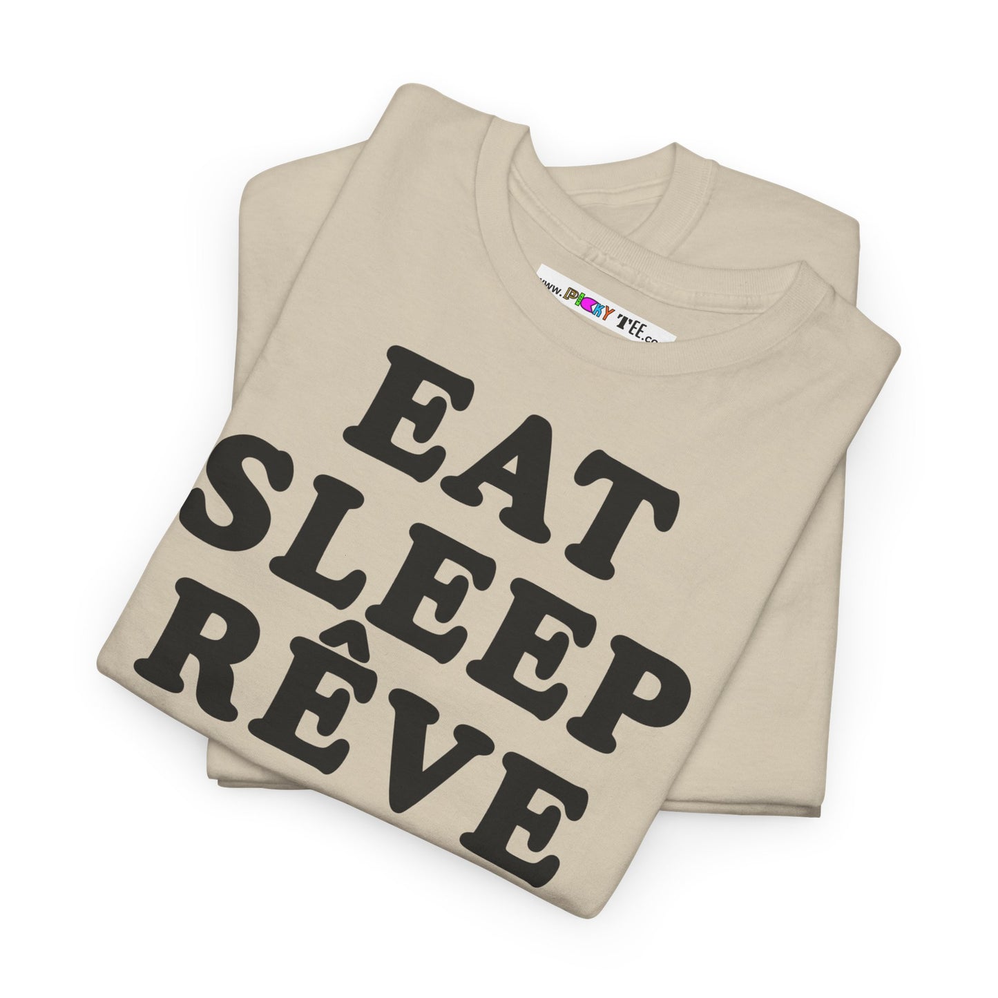EAT SLEEP RÊVE REPEAT Unisex Heavy Cotton Tee