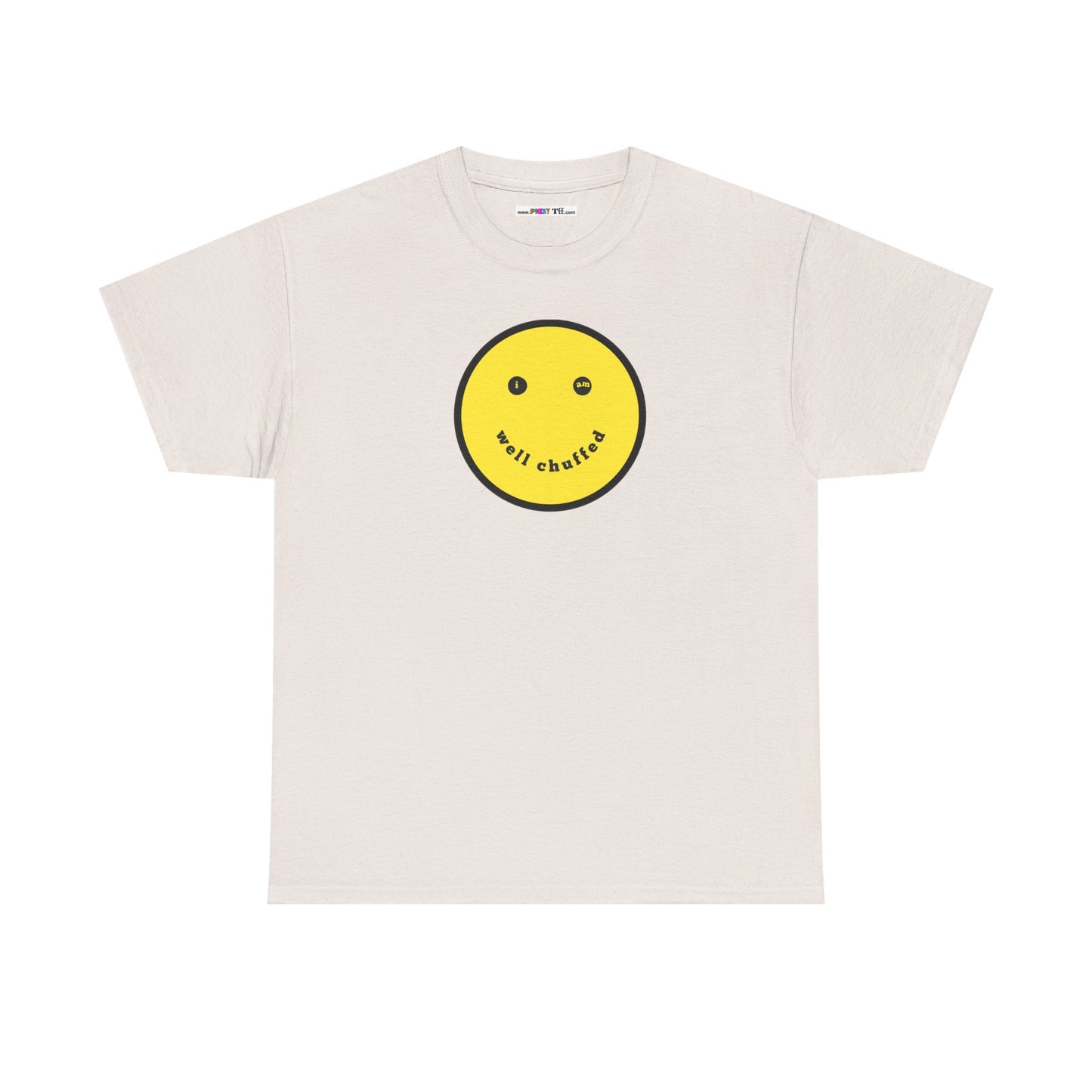 I AM WELL CHUFFED Unisex Heavy Cotton Tee