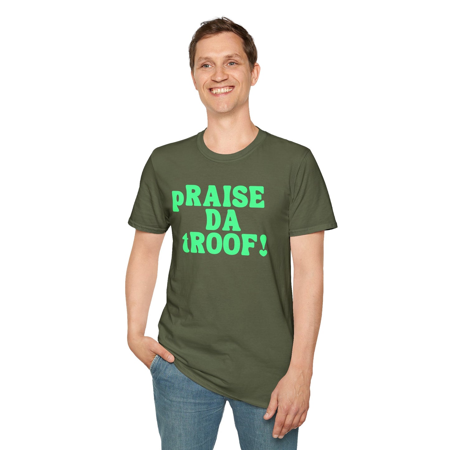 pRAISE DA tROOF Unisex Softstyle 100% Cotton T-Shirt