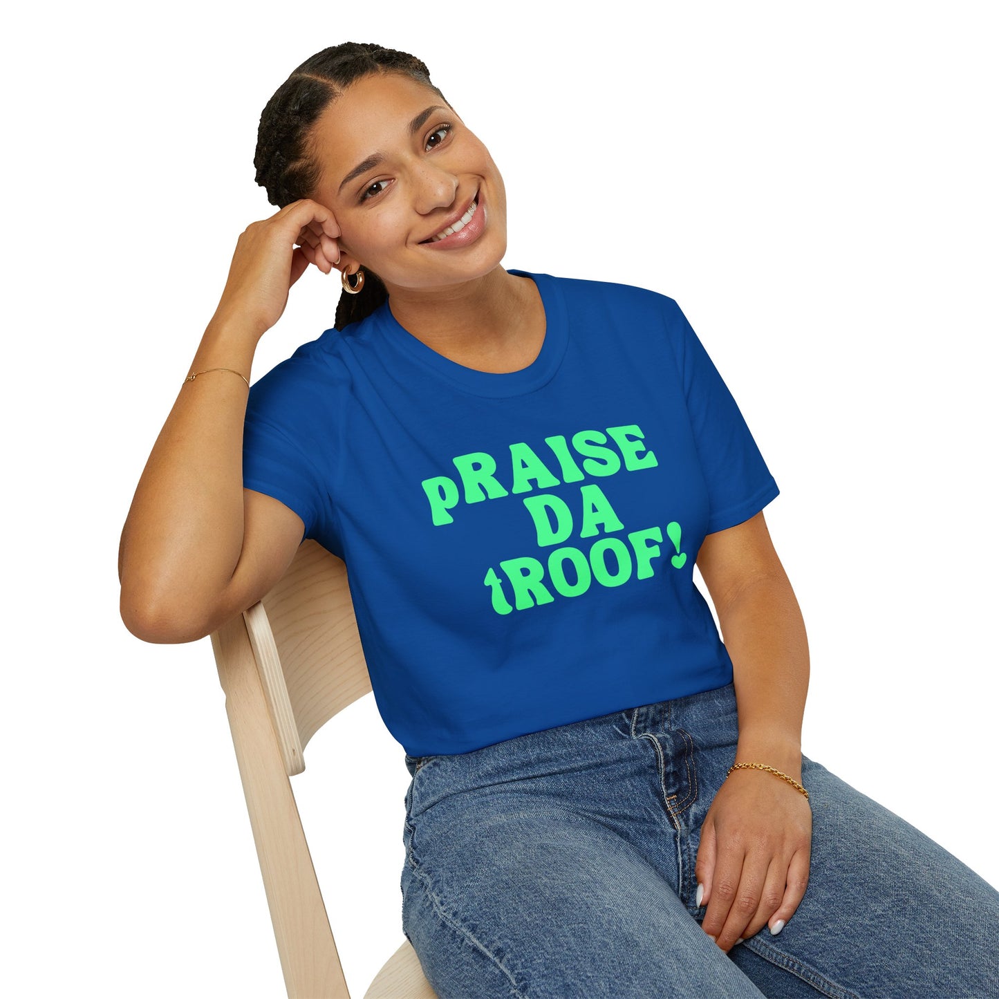 pRAISE DA tROOF Unisex Softstyle 100% Cotton T-Shirt