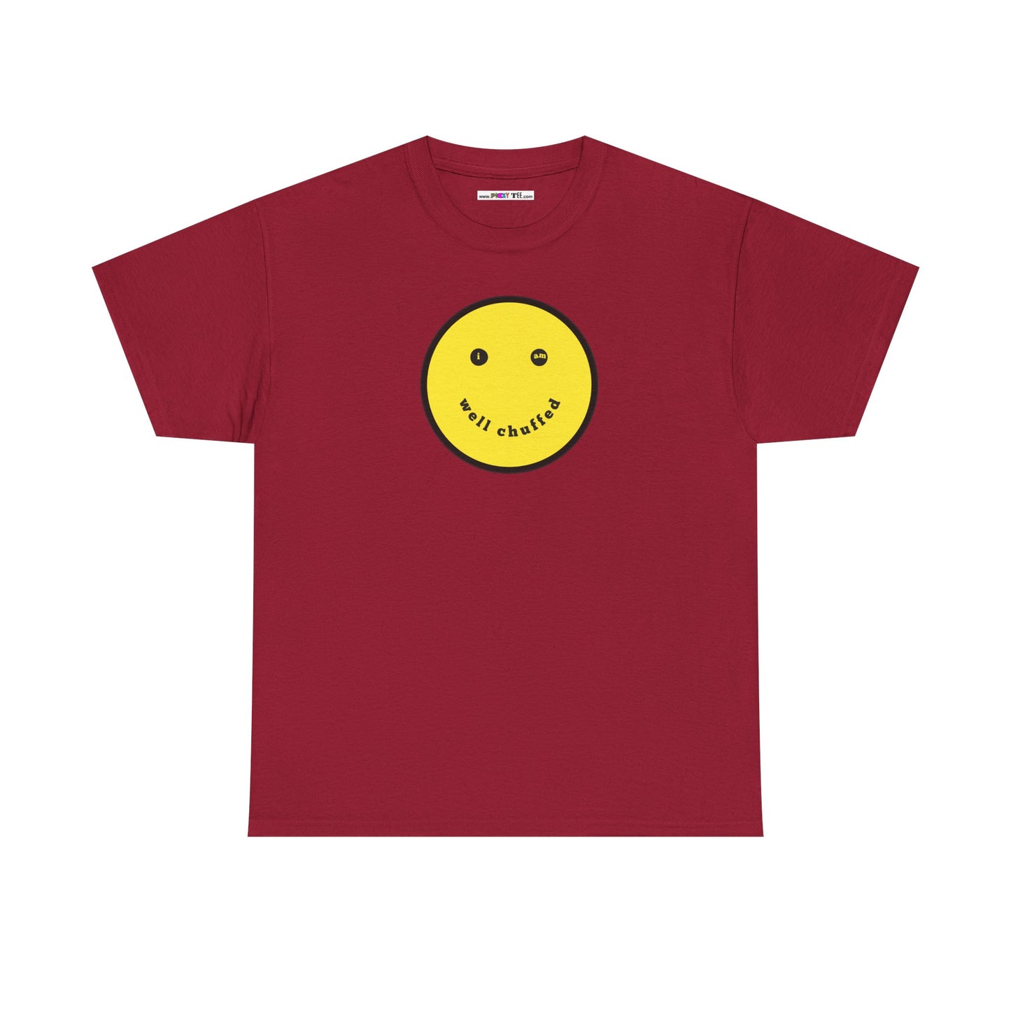 I AM WELL CHUFFED Unisex Heavy Cotton Tee