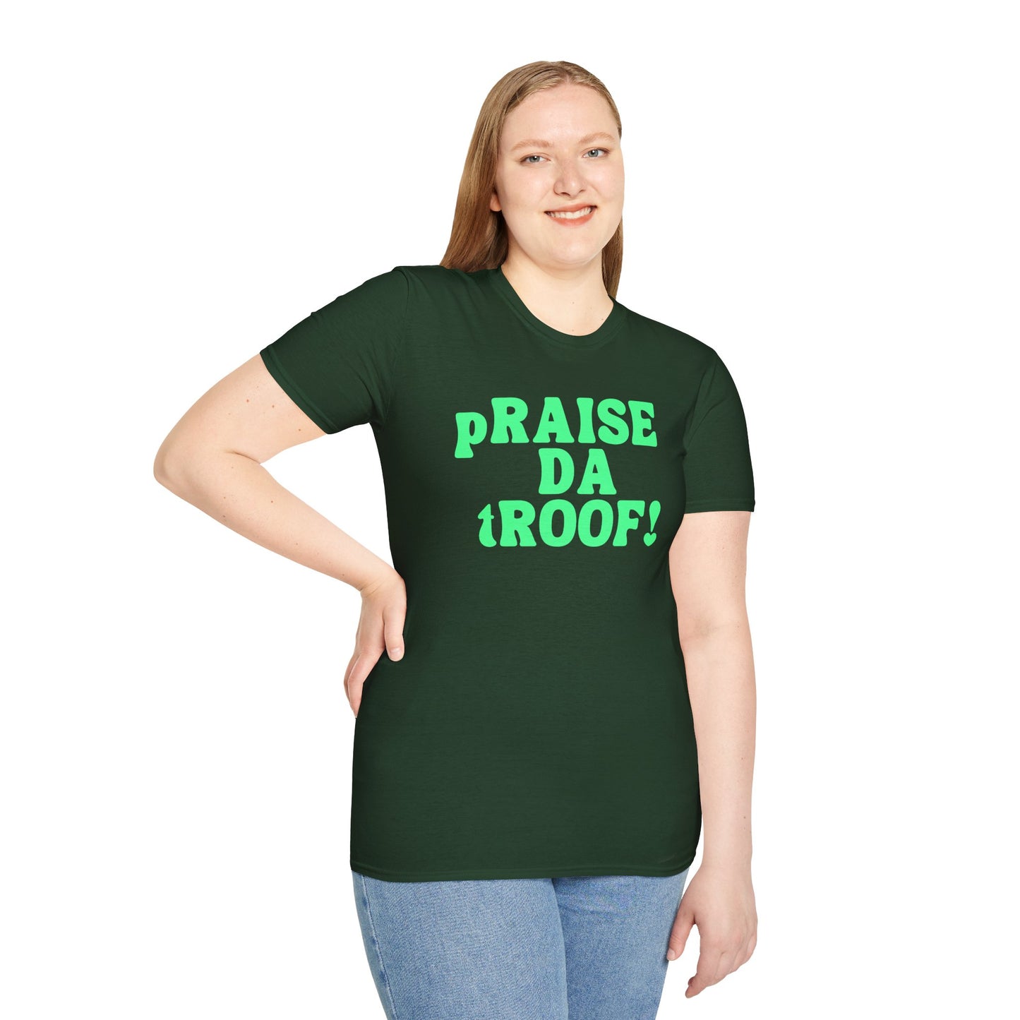 pRAISE DA tROOF Unisex Softstyle 100% Cotton T-Shirt