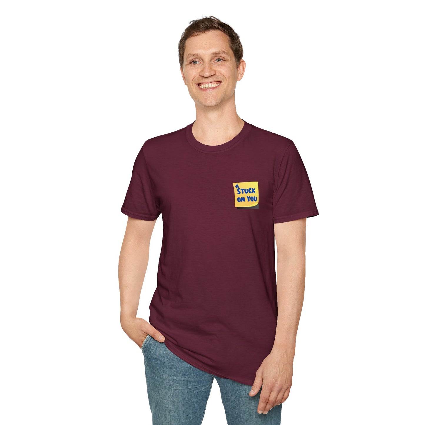 STUCK ON YOU Unisex Softstyle 100% Cotton T-Shirt
