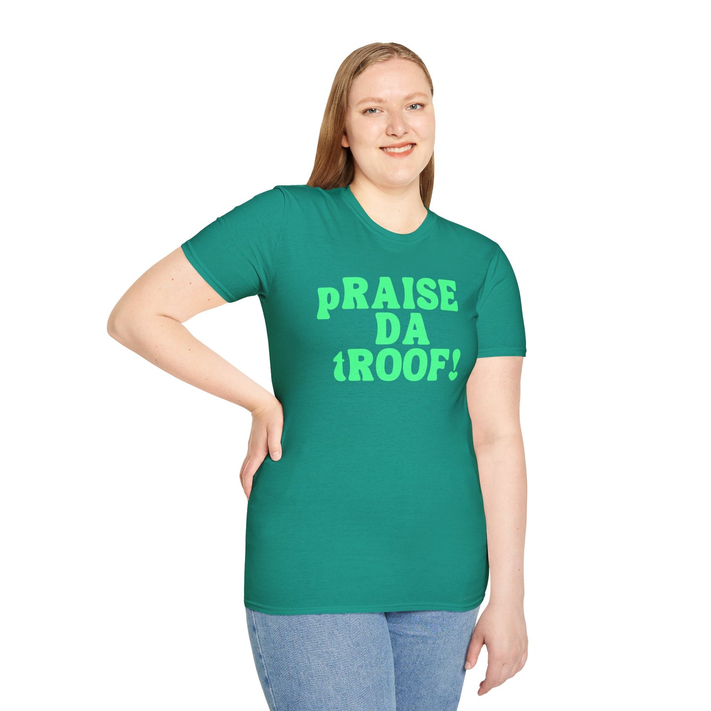 pRAISE DA tROOF Unisex Softstyle 100% Cotton T-Shirt