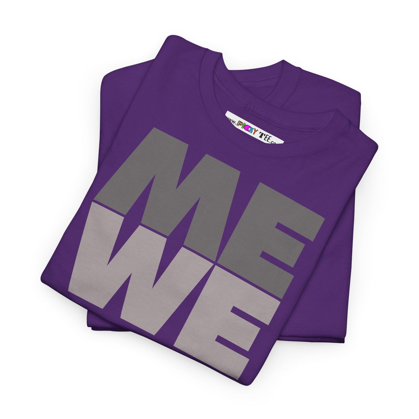 ME WE Unisex Heavy Cotton Tee