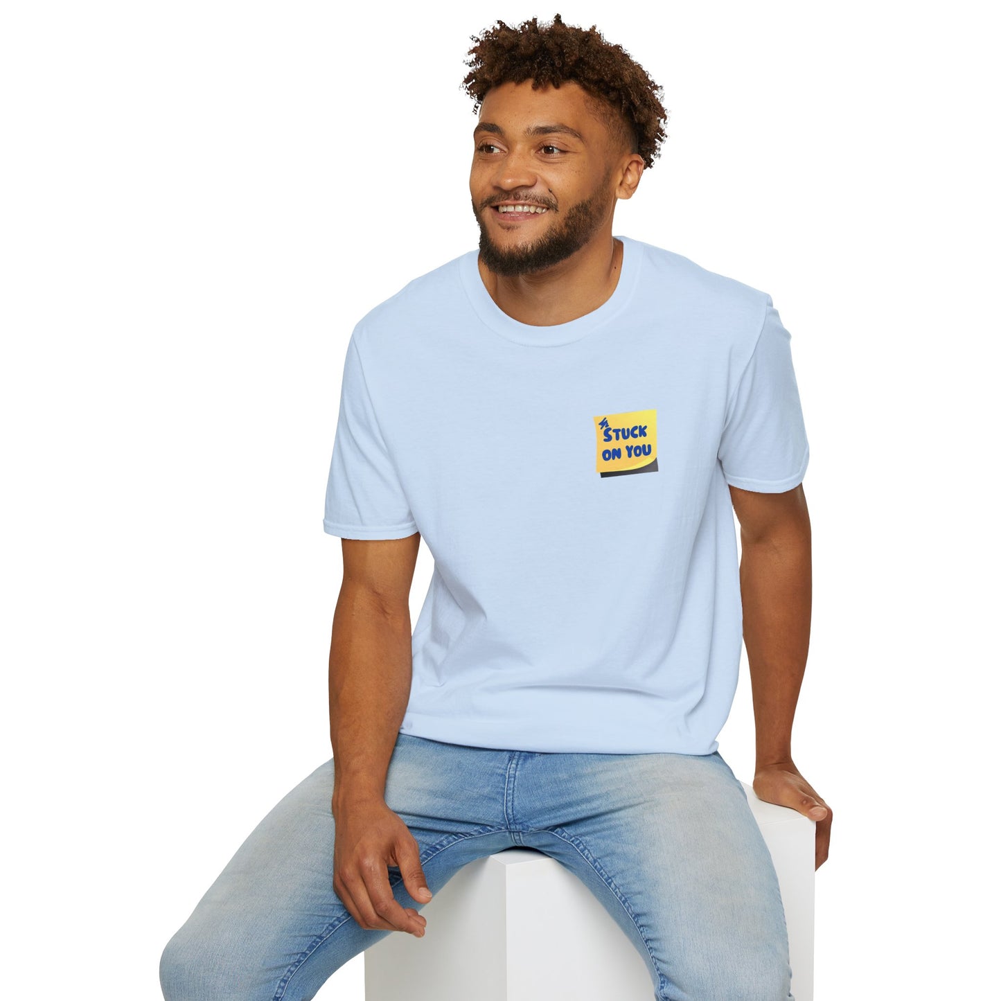 STUCK ON YOU Unisex Softstyle 100% Cotton T-Shirt