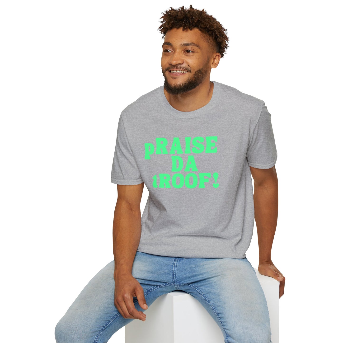 pRAISE DA tROOF Unisex Softstyle 100% Cotton T-Shirt