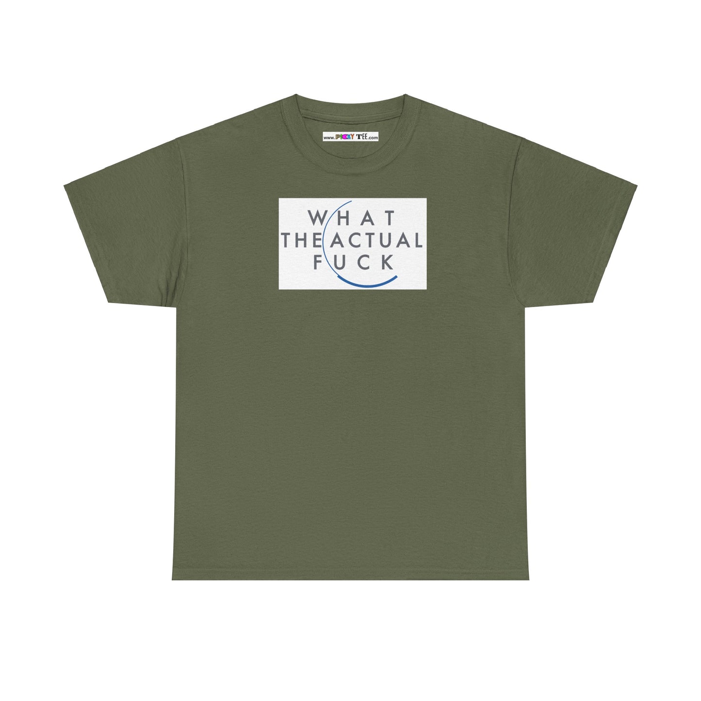 WHAT THE ACTUAL FUCK Unisex Heavy Cotton Tee