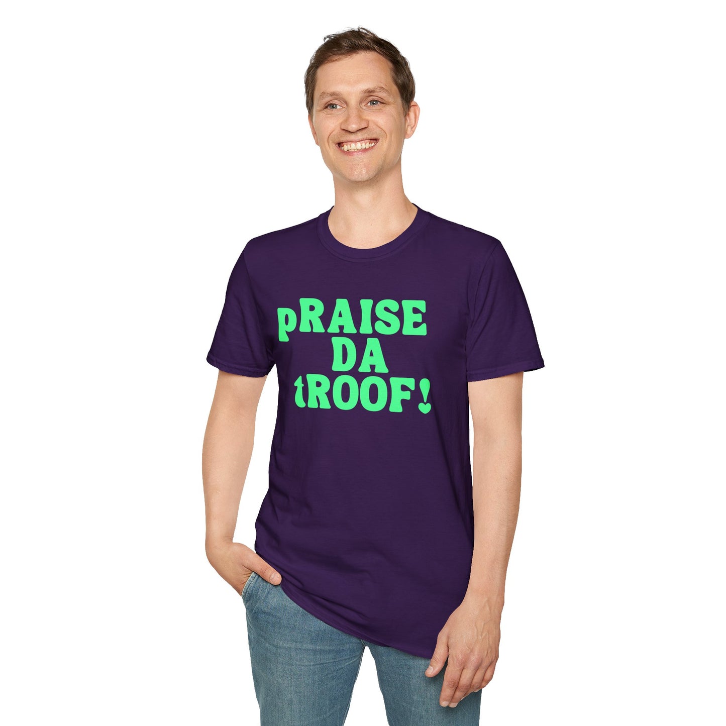 pRAISE DA tROOF Unisex Softstyle 100% Cotton T-Shirt