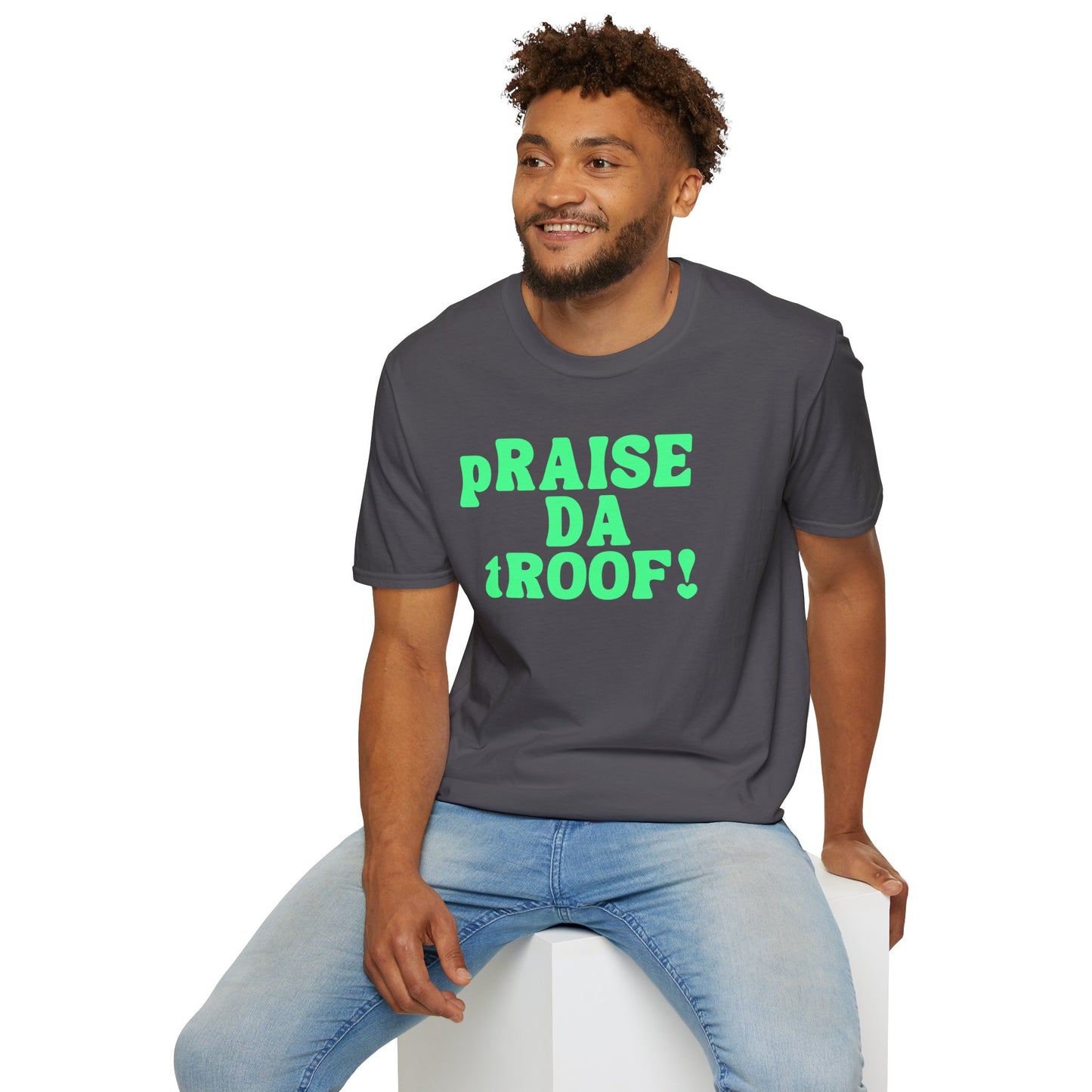pRAISE DA tROOF Unisex Softstyle 100% Cotton T-Shirt