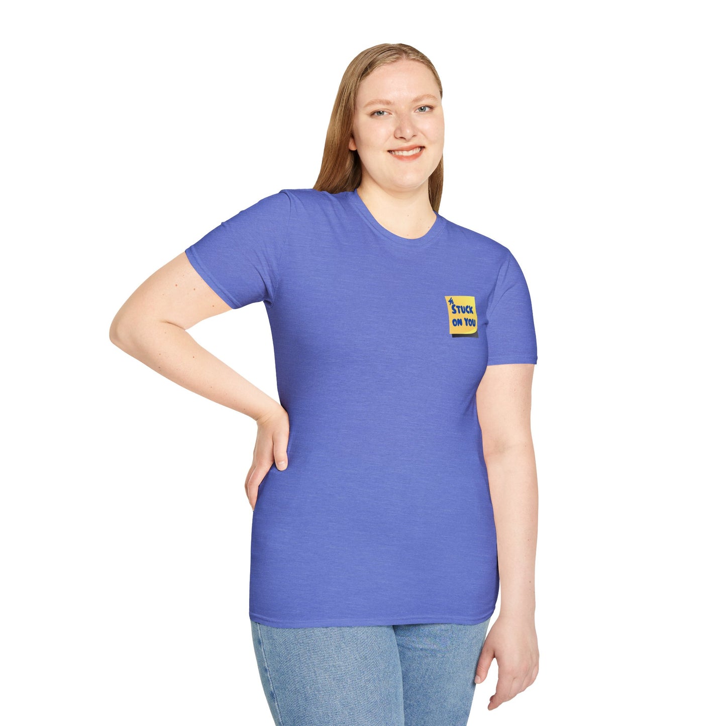 STUCK ON YOU Unisex Softstyle 100% Cotton T-Shirt