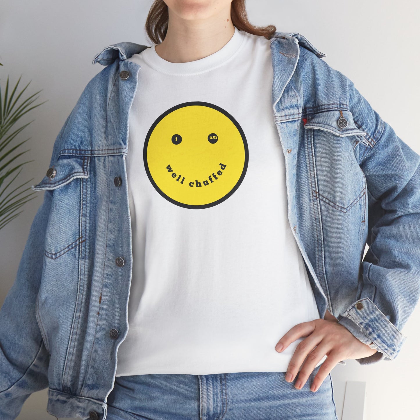 I AM WELL CHUFFED Unisex Heavy Cotton Tee
