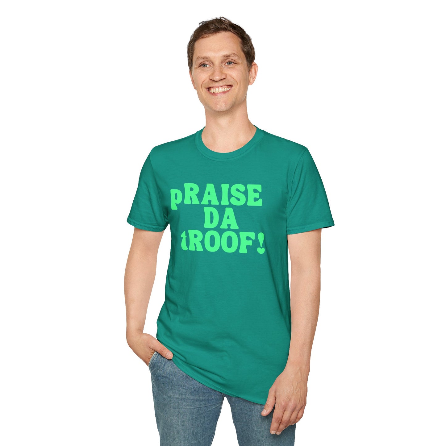 pRAISE DA tROOF Unisex Softstyle 100% Cotton T-Shirt