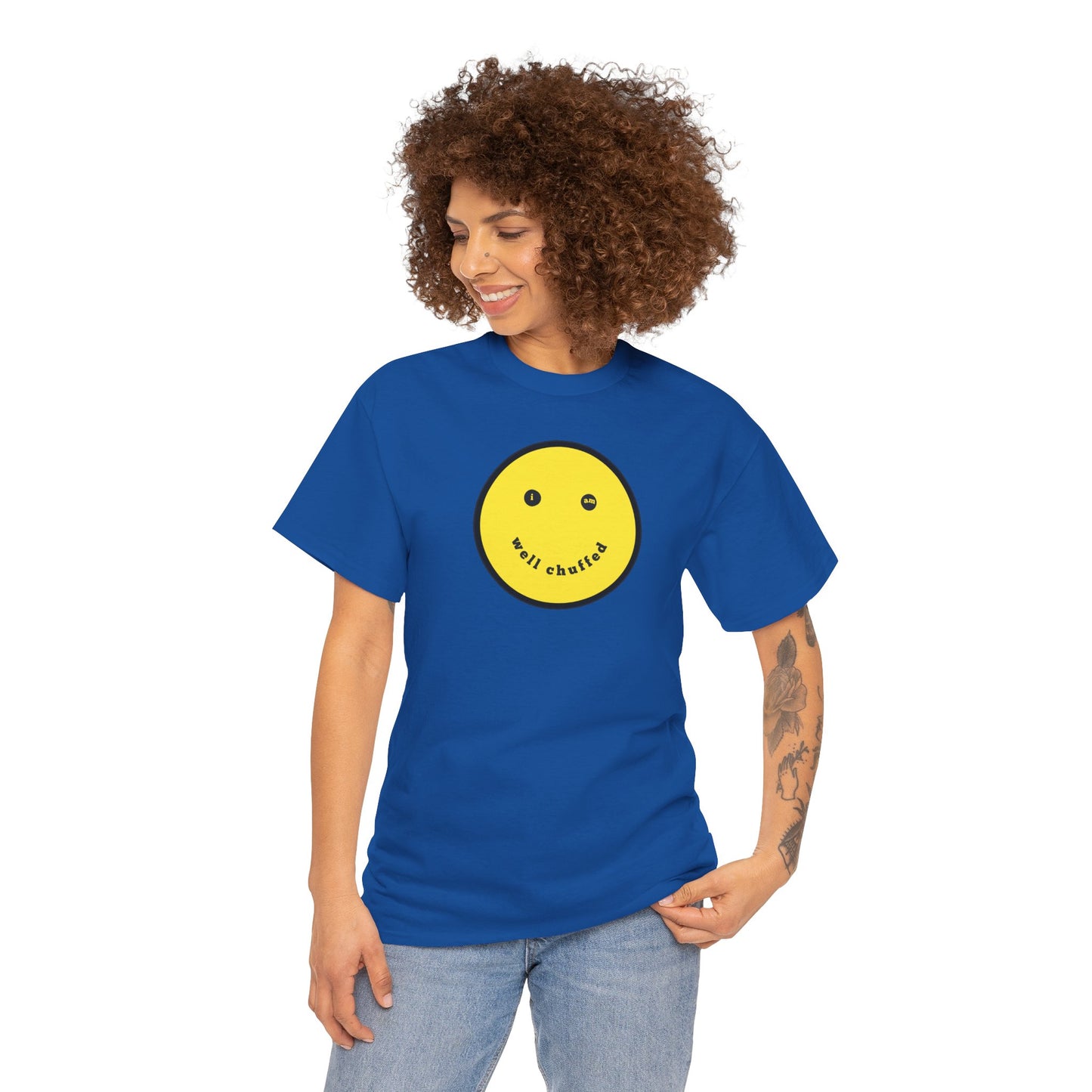 I AM WELL CHUFFED Unisex Heavy Cotton Tee