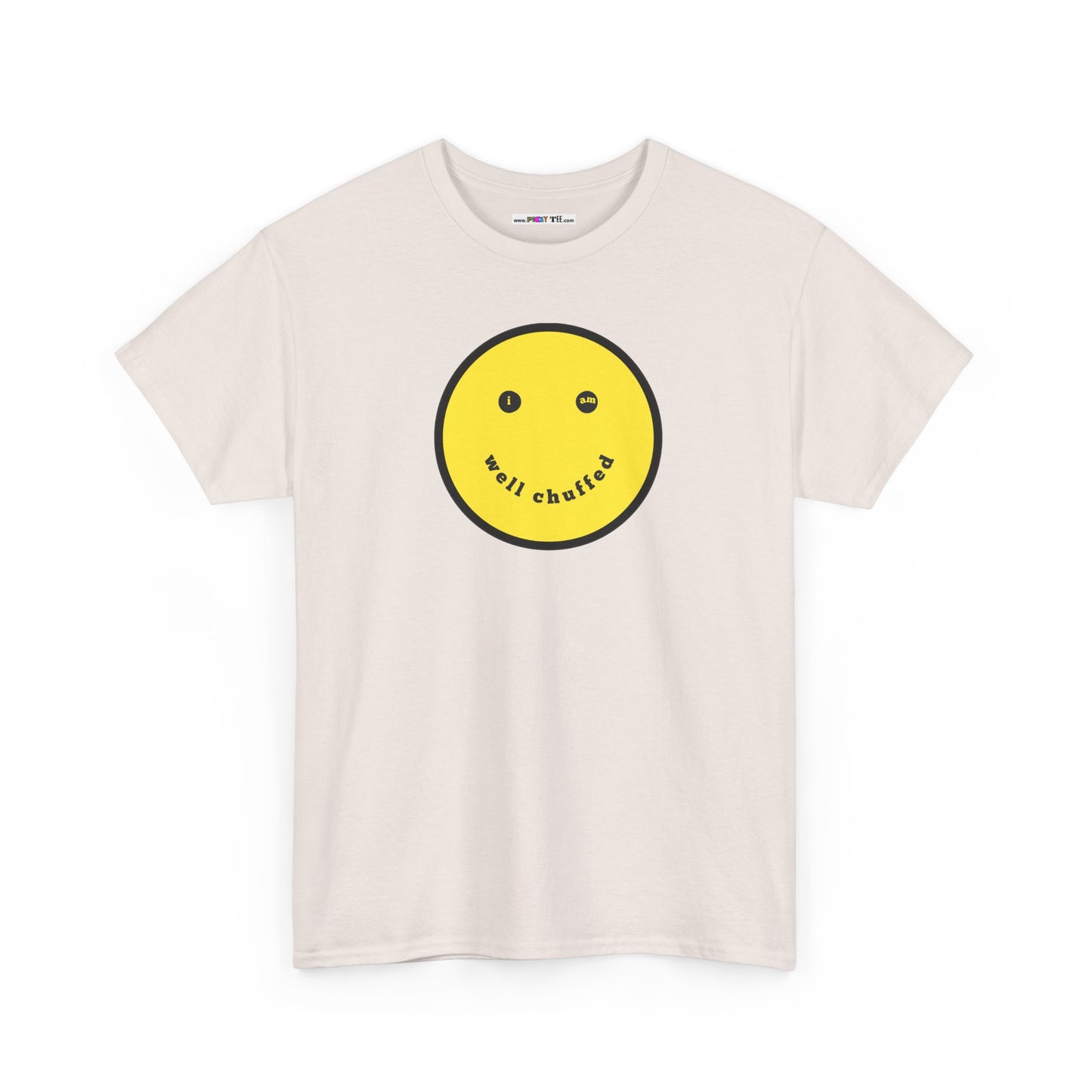 I AM WELL CHUFFED Unisex Heavy Cotton Tee