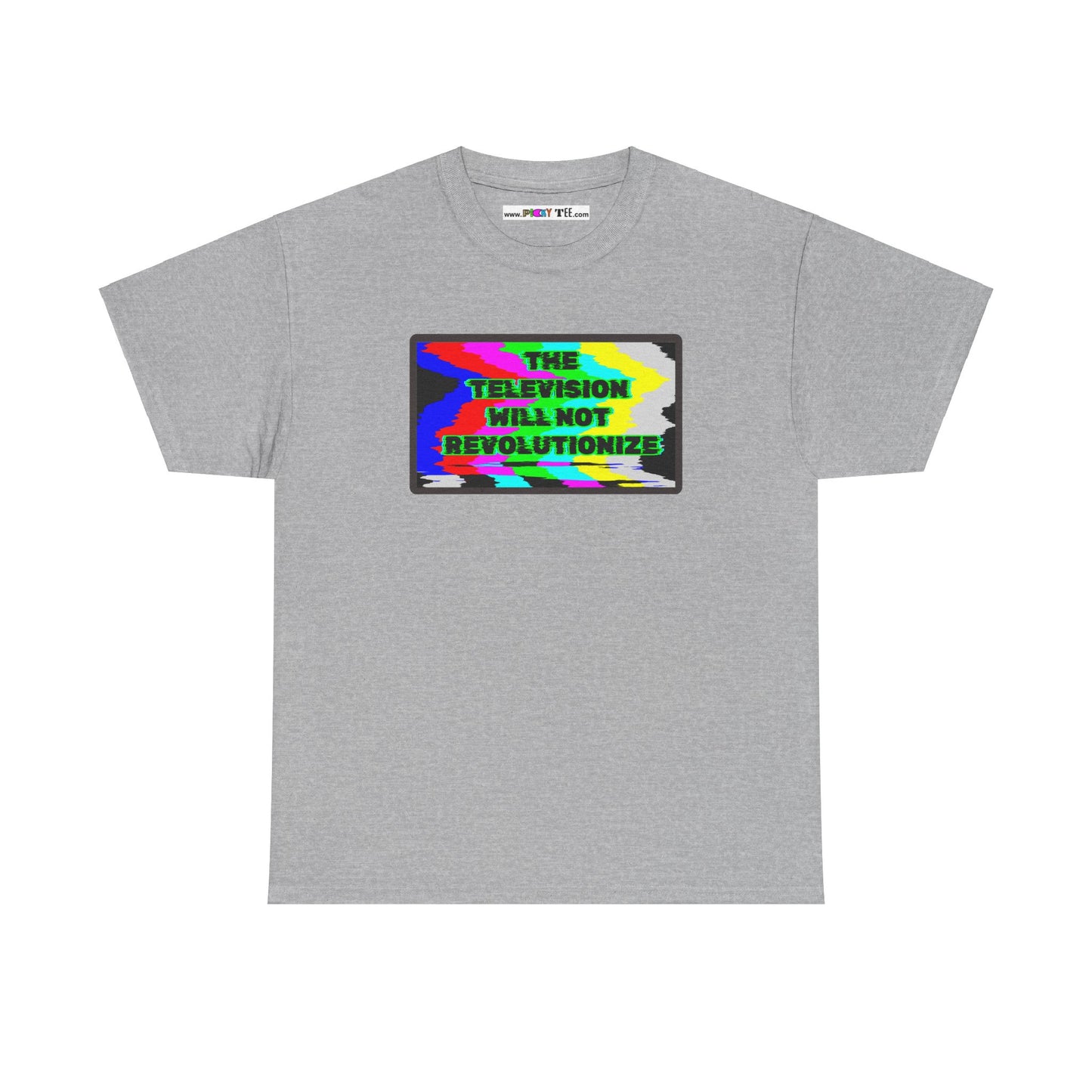 THE TELEVISION WILL NOT REVOLUTIONIZE Unisex Heavy Cotton Tee