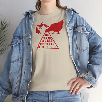 THE NEW WORLD PECKING ORDER Unisex Heavy Cotton Tee