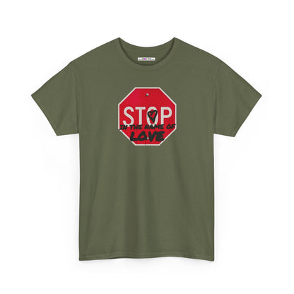 STOP in the name of love Unisex Heavy Cotton Tee
