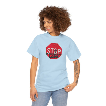 STOP in the name of love Unisex Heavy Cotton Tee