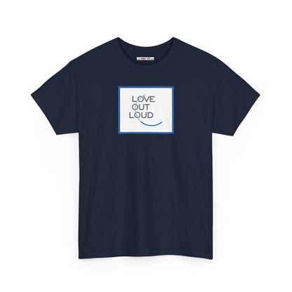 LOL- LOVE OUT LOUD Unisex Heavy Cotton Tee