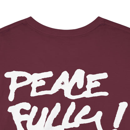 PEACEFULLY! Unisex Heavy Cotton Tee