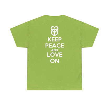 KEEP PEACE AND LOVE ON Unisex Heavy Cotton Tee