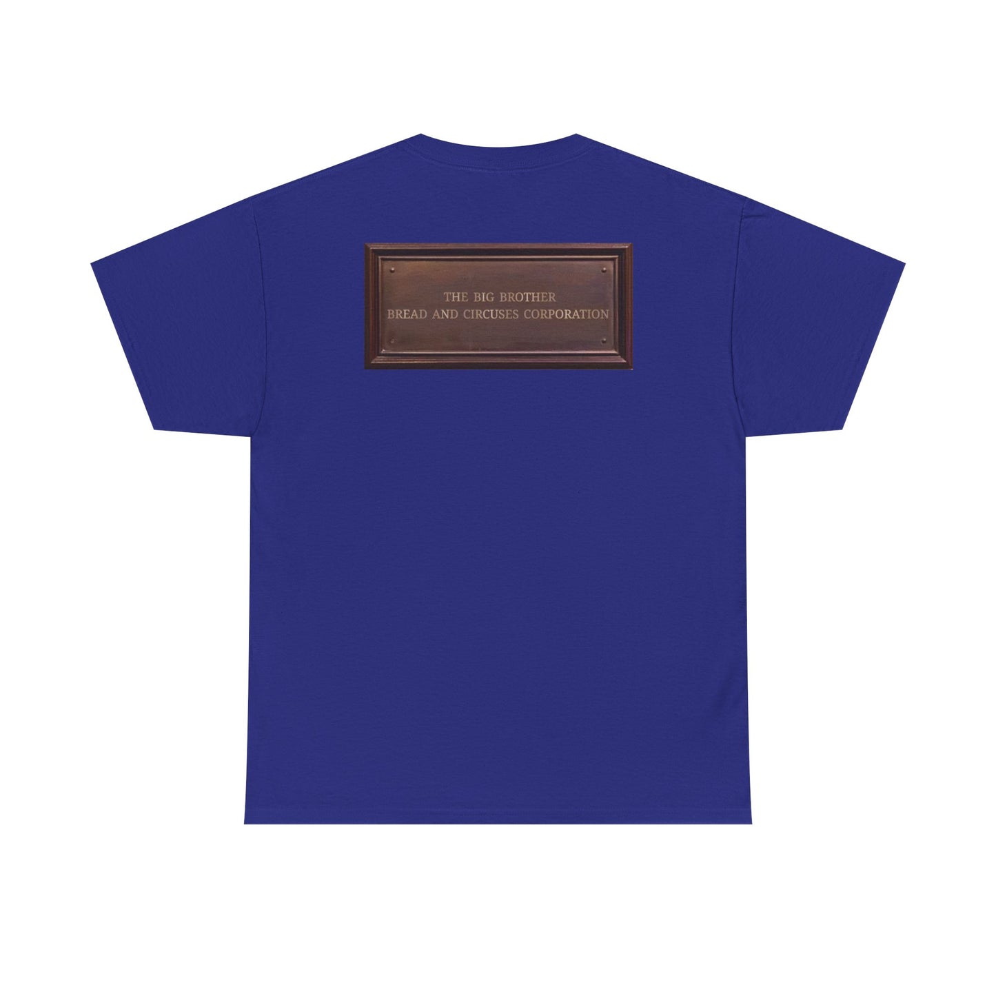 BBBCC the big brother bread and circuses corporation Unisex Heavy Cotton Tee