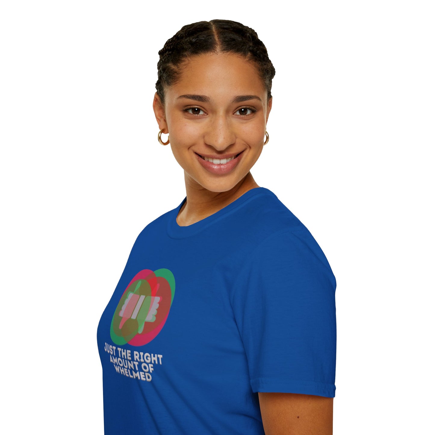 JUST THE RIGHT AMOUNT OF WHELMED Unisex Softstyle 100% Cotton T-Shirt