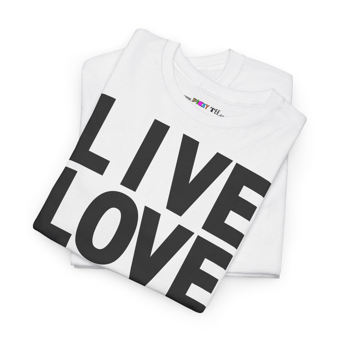 LIVE LOVE Unisex Heavy Cotton Tee