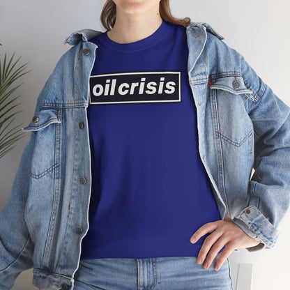 oil crisis/Foil THE crisis Unisex Heavy Cotton Tee