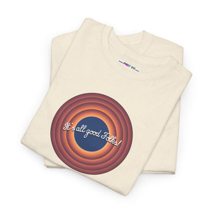 It's all good Folks! Unisex Heavy Cotton Tee
