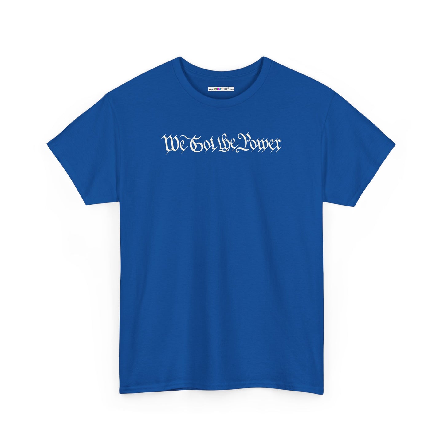 WE GOT THE POWER Unisex Heavy Cotton Tee