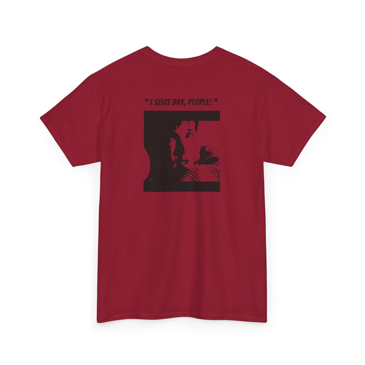 CARPE DIEM "I SEIZE DAY, PEOPLE" Unisex Heavy Cotton Tee