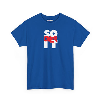 SO OVER IT Unisex Heavy Cotton Tee