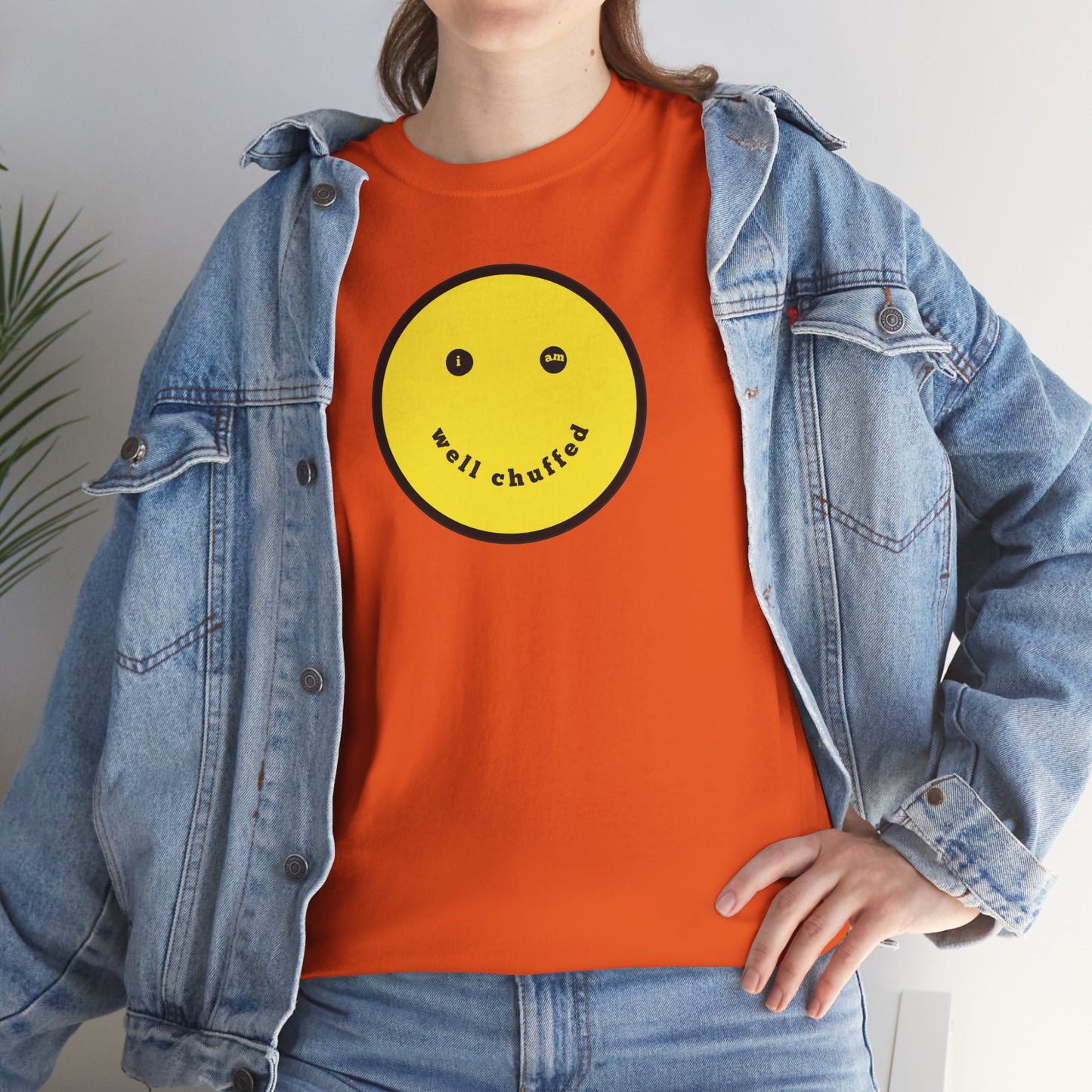 I AM WELL CHUFFED Unisex Heavy Cotton Tee