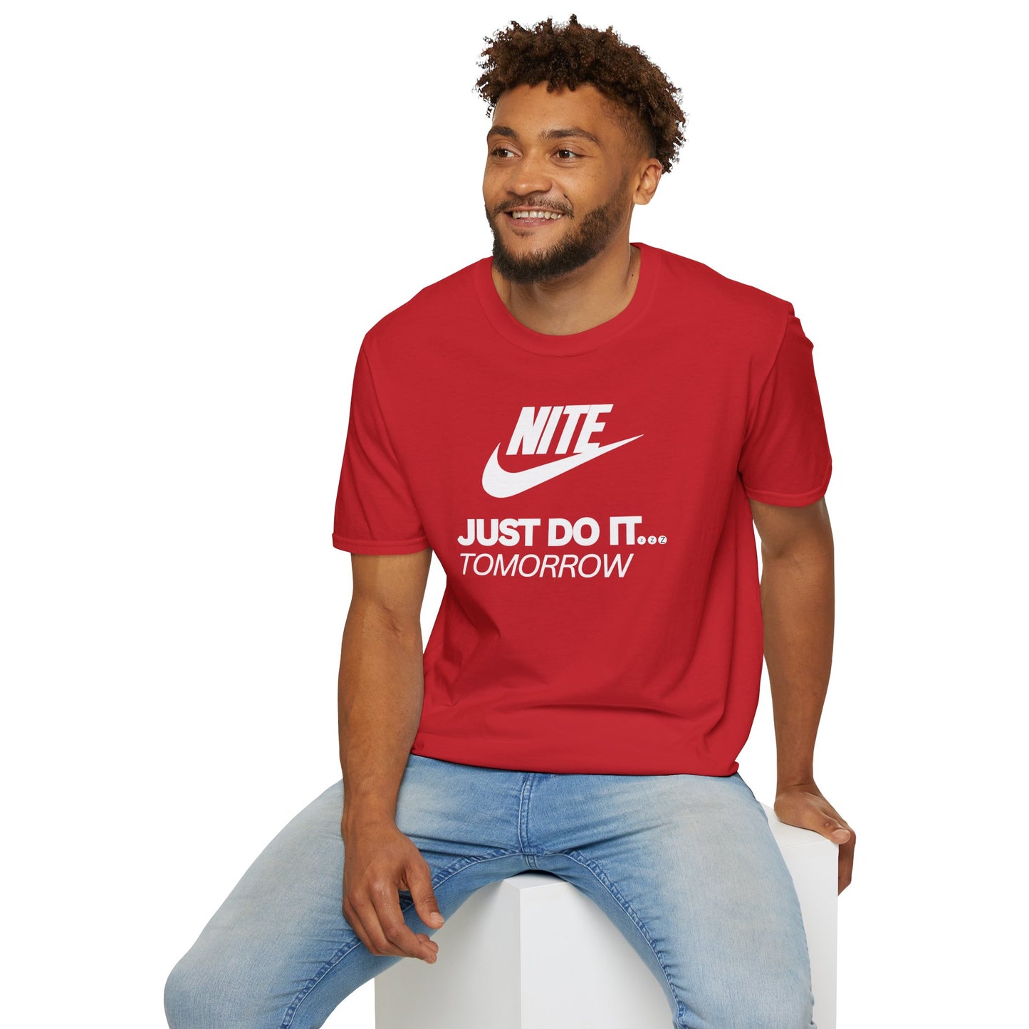 NITE....JUST DO IT....TOMORROW Unisex Softstyle 100% Cotton T-Shirt