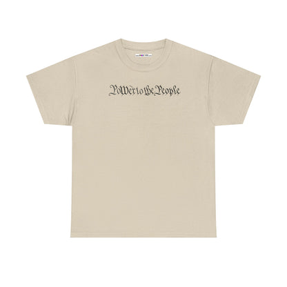 poWEr to THE PEOPLE Unisex Heavy Cotton Tee