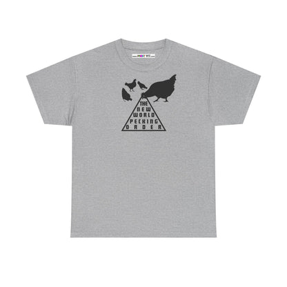 THE NEW WORLD PECKING ORDER Unisex Heavy Cotton Tee