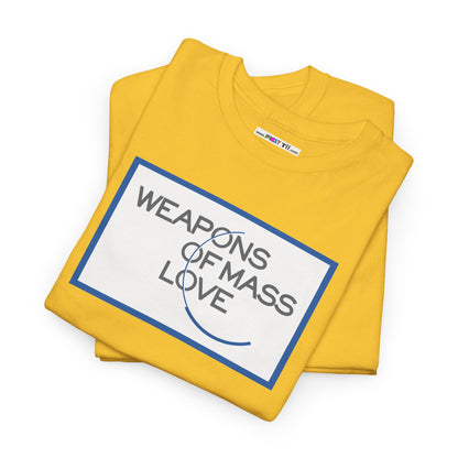 WEAPONS OF MASS LOVE Unisex Heavy Cotton Tee