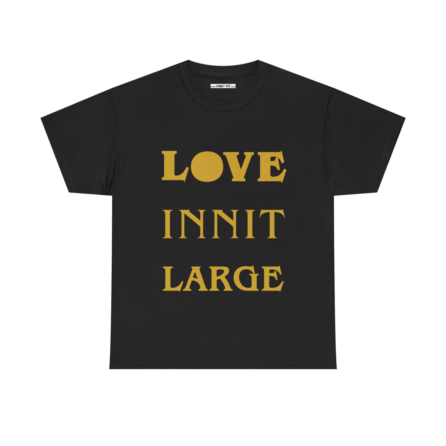 LOVE INNIT LARGE Unisex Heavy Cotton Tee