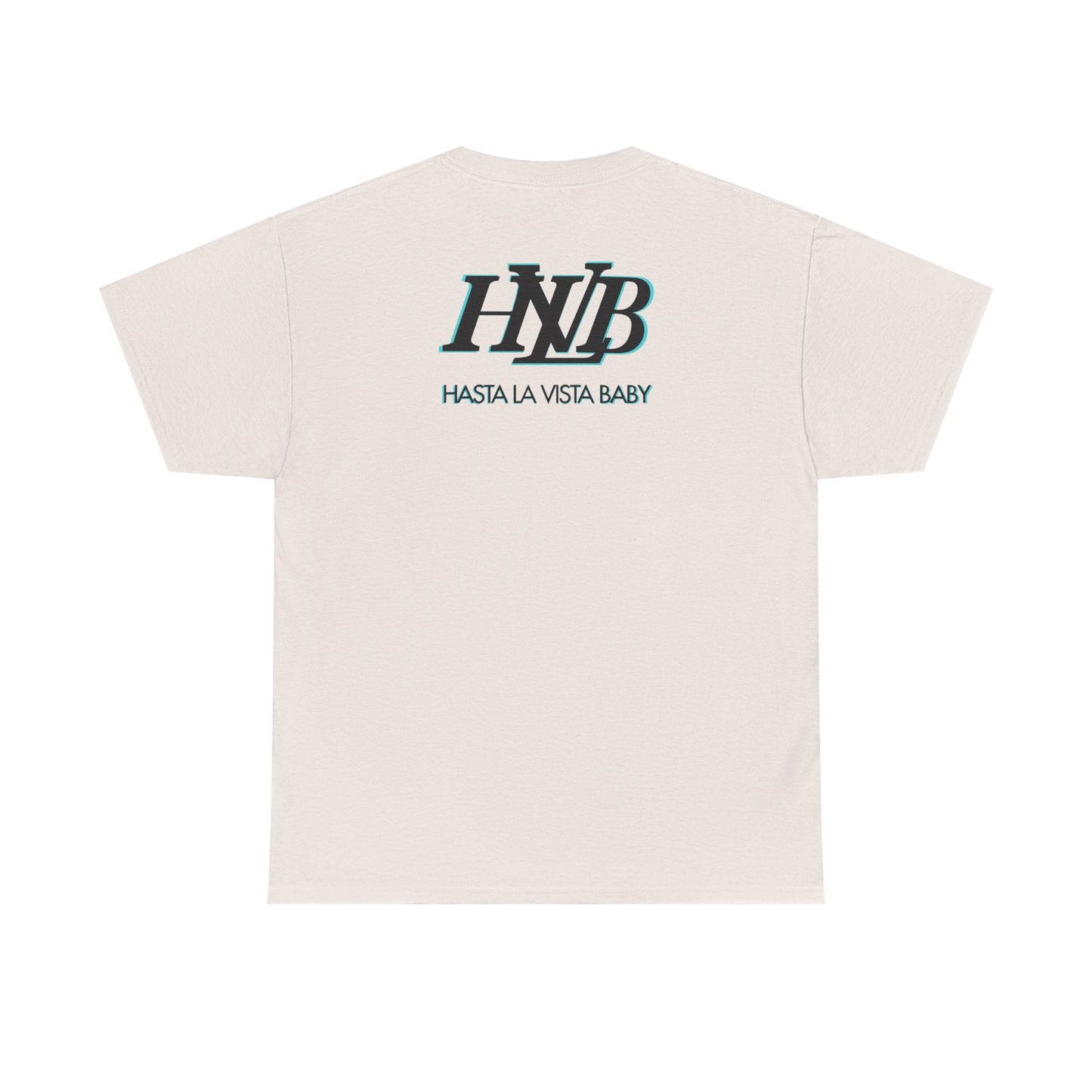 HASTA LA VISTA BABY Unisex Heavy Cotton Tee