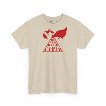 THE NEW WORLD PECKING ORDER Unisex Heavy Cotton Tee