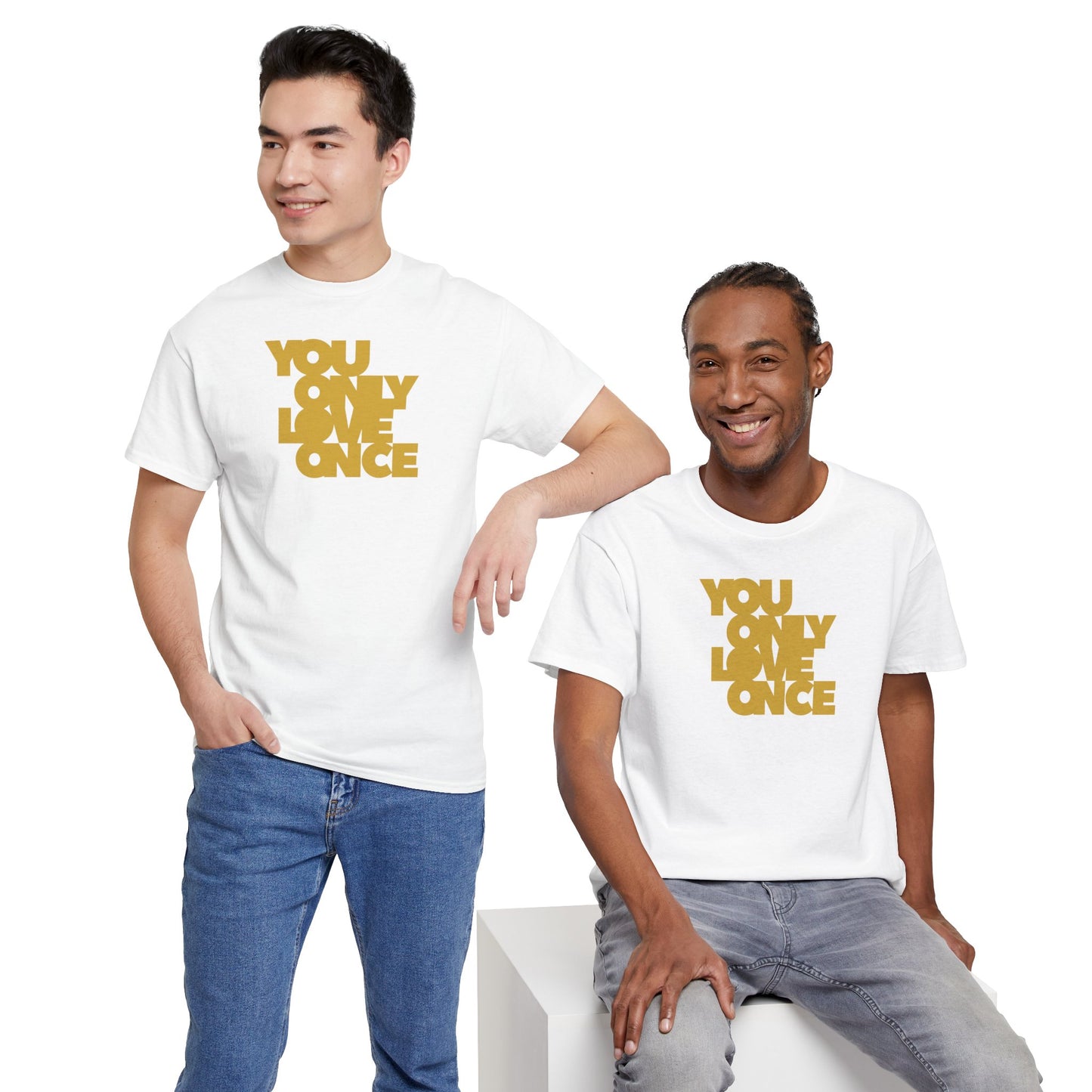 YOU ONLY LOVE ONCE Unisex Heavy Cotton Tee