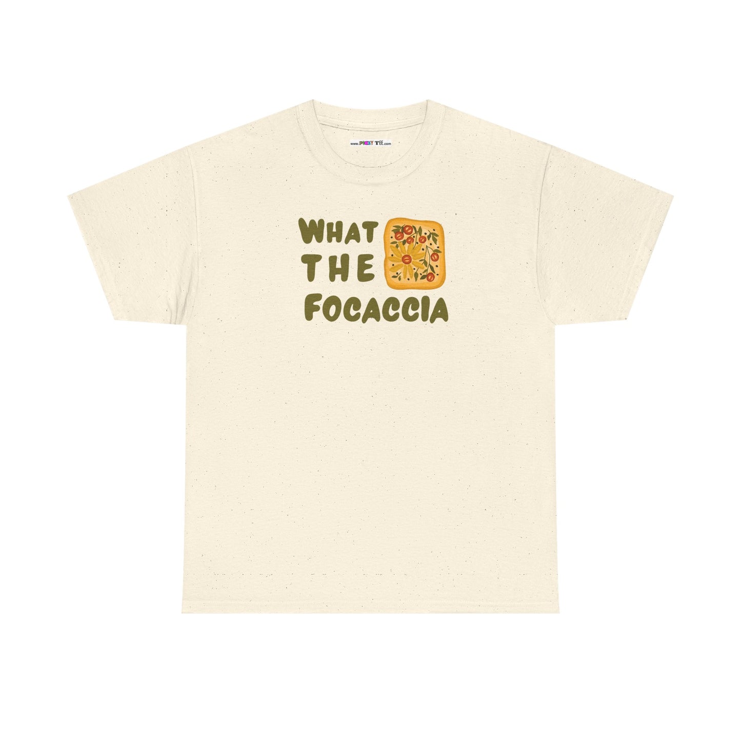 WHAT THE FOCACCIA Unisex Heavy Cotton Tee