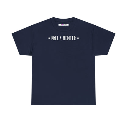 * PRET A MEDITER * Unisex Heavy Cotton Tee