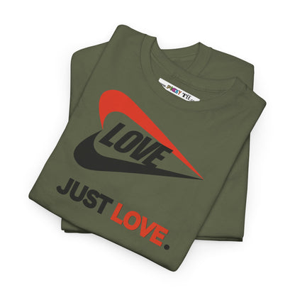 LOVE JUST LOVE. Unisex Heavy Cotton Tee