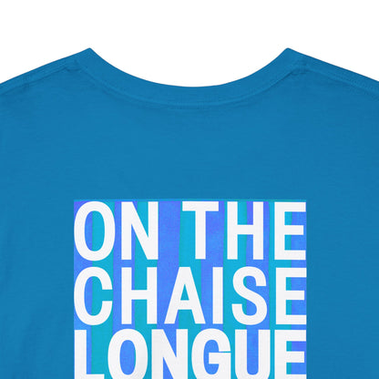 ON THE CHAISE LONGUE ALL DAY LONG Heavy Cotton Tee